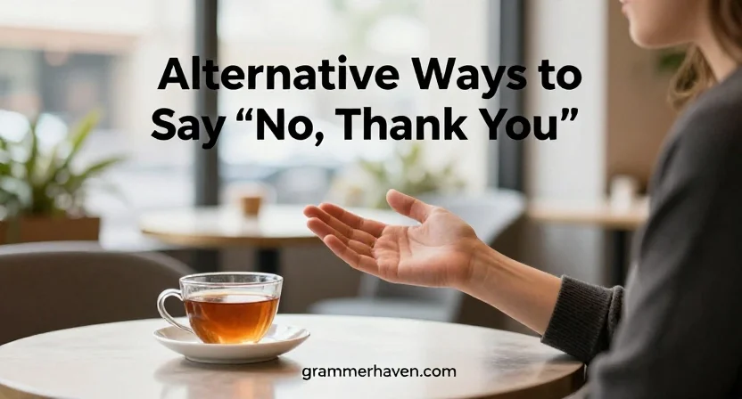 Alternative Ways to Say “No, Thank You”