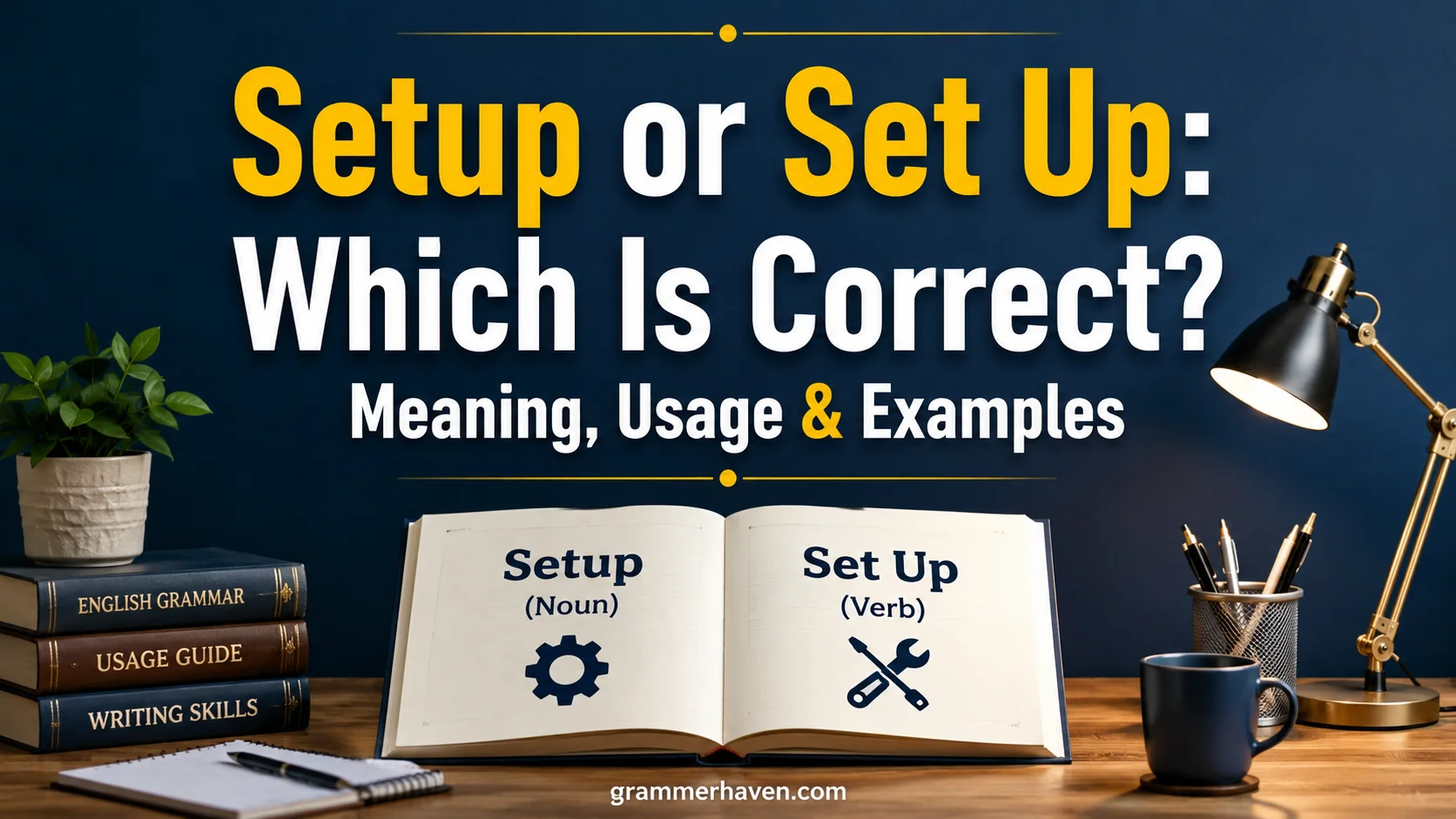 setup-or-set-up-which-is-correct-meaning-usage-and-examples